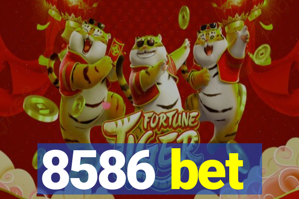 8586 bet